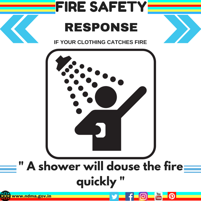 A shower will douse the fire quickly 