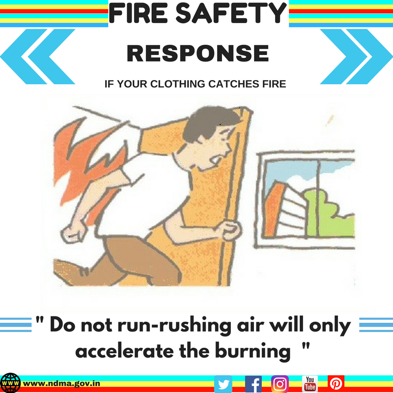 Don’t run – rushing air will only accelerate the burning